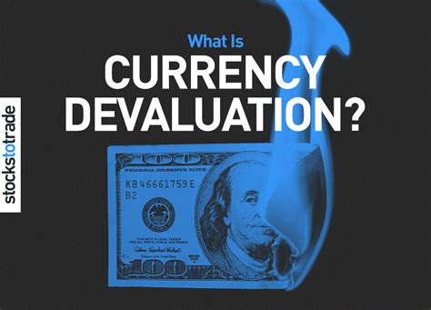 What Is Currency Devaluation?