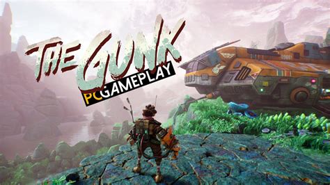 The Gunk Gameplay (PC) - YouTube