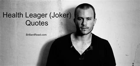 Best Heath Ledger Joker Quotes Archives | BrilliantRead Media