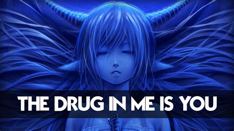 Nightcore - The Drug In Me Is You - YouTube