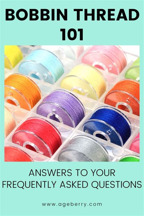 Bobbin Thread 101: Answers to Your Frequently Asked Questions