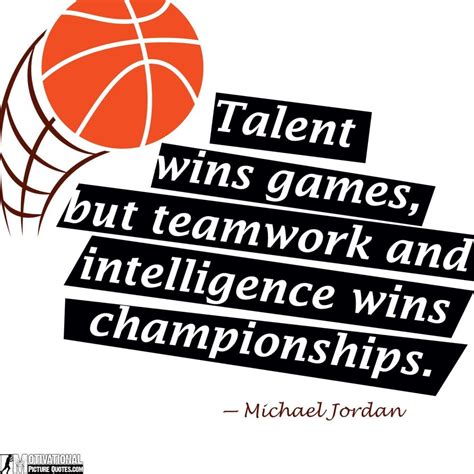 Collection : +27 Basketball Teamwork Quotes and Sayings with Images