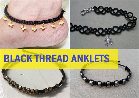 15 Latest Black Thread Anklet Designs For Girls (2023) - Tips and Beauty