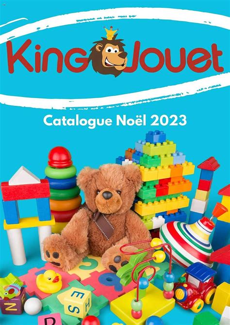 Catalogue King Jouet - Valable jusqu'à 10 décembre 2023