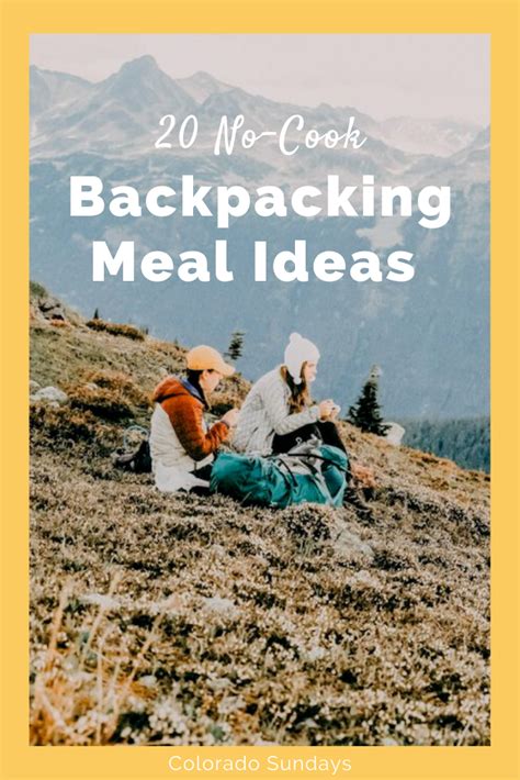 21 No-Cook Backpacking Meal Ideas for Breakfast, Lunch, and Dinner