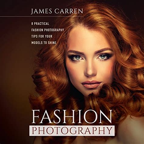 Amazon.com: Fashion Photography: 8 Practical Fashion Photography Tips for Your Models to Shine ...