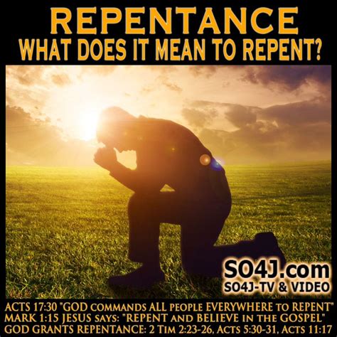 REPENTANCE - WHAT IS IT? WHAT DOES IT MEAN TO REPENT? | Repentance ...