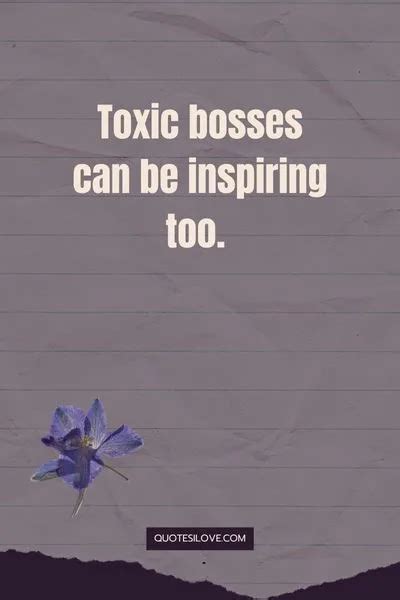 Toxic Boss Quotes for Bad Bosses - Quotes I Love