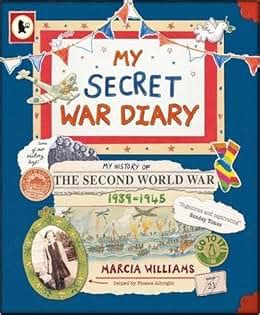 My Secret War Diary, by Flossie Albright: Amazon.co.uk: Marcia Williams ...