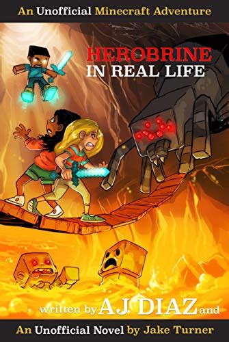 Herobrine In Real Life: An Unofficial Minecraft Adventure (Stevi and Henry Adventures Book 2 ...