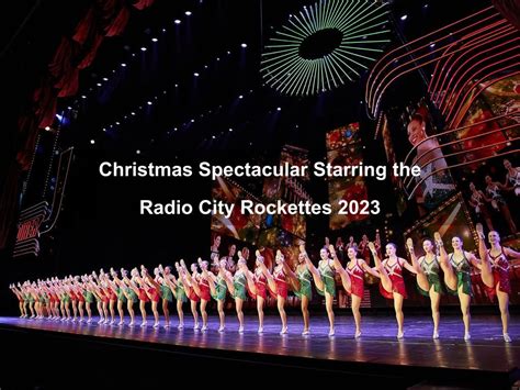 Christmas Spectacular Starring the Radio City Rockettes 2023 | Manhattan Ny