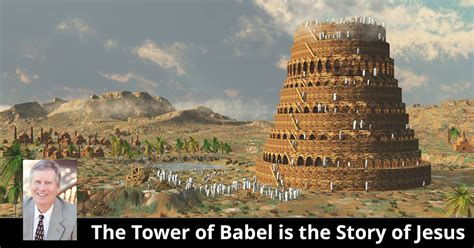 The Tower of Babel is the Story of Jesus – Glory Books