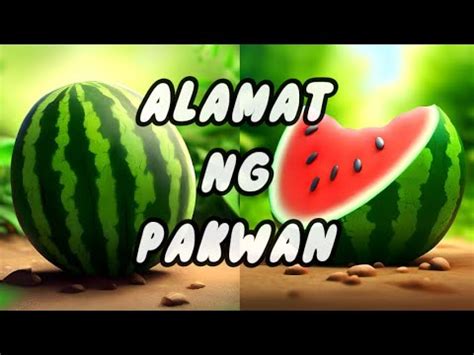 Kwentong Alamat: Ang Alamat ng Pakwan - YouTube