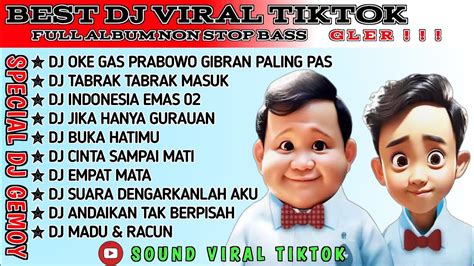 DJ VIRAL TIKTOK FULL BASS || DJ_OKE GAS PRABOWO GIBRAN & TABRAK TABRAK ...