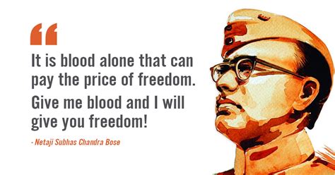 17 Subhas Chandra Bose Quotes On Freedom, Independence And India