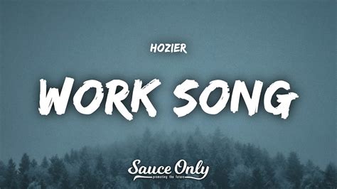 Hozier – Work Song DOWNLOAD & Lyrics