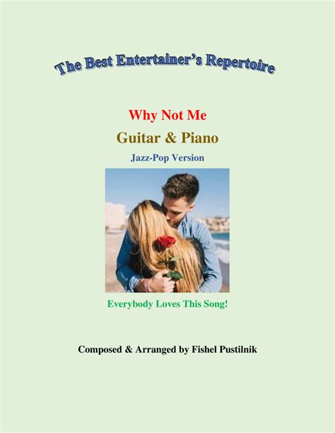 "Why Not Me" for Guitar and Piano-Video Sheet Music | Fishel Pustilnik | Guitar and Piano