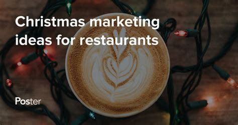 Christmas Marketing Ideas for Restaurants in 2021: Christmas Restaurant Promotion Ideas | Poster POS