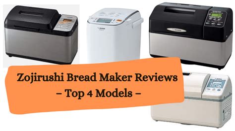 Zojirushi Bread Maker Reviews – Top 4 Models