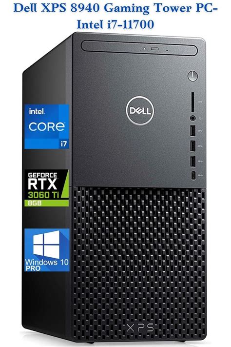 Dell XPS 8940 Gaming Tower PC- Intel i7-11700 - 16GB RAM, 256GB NVMe ...