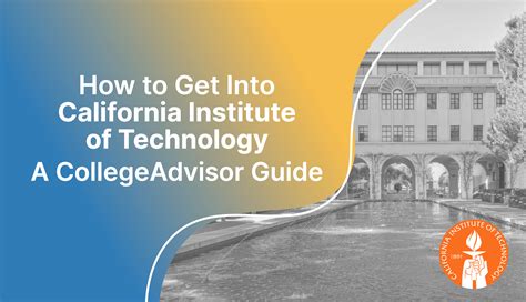 How to Get Into Caltech - California Institute of Technology