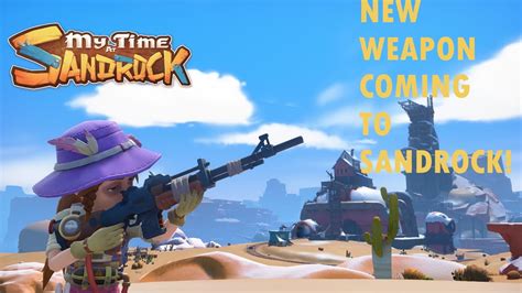 My Time At Sandrock - New Weapon Logan Strikes Back Update - YouTube