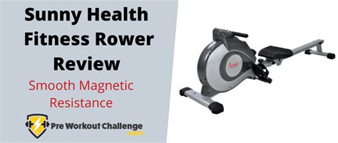 Sunny Health Fitness Rower Review - Smooth Magnetic Resistance