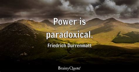 Paradoxical Quotes - BrainyQuote