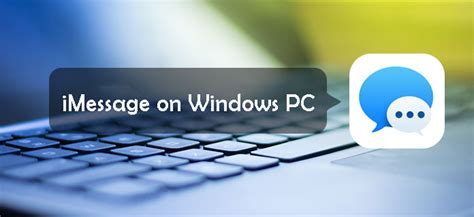 [2019 Guide] How to Get iMessage on a Windows PC | Imessage app ...