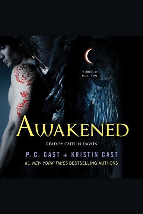 Listen to Awakened Audiobook by P.C. Cast, Kristin Cast, and Caitlin Davies