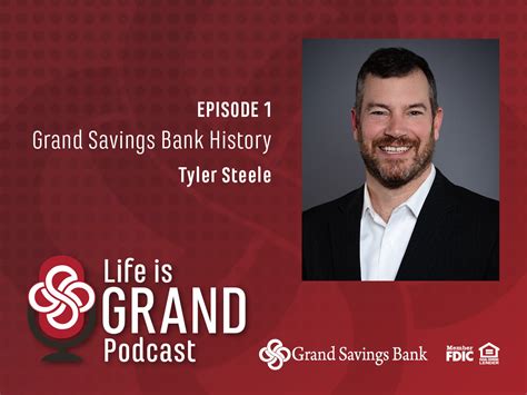 Episode 1: Grand Savings Bank History - Grand Savings Bank