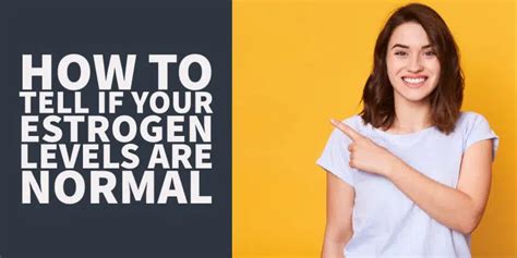 What are Normal Estrogen Levels? Testing, Symptoms & More