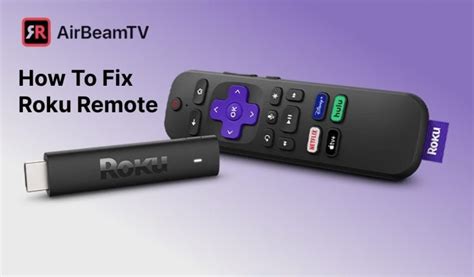 Roku Remote Not Working? Fix It In 5 Simple Steps | AirBeamTV