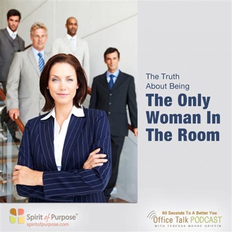 PODCAST: When You're The Only Woman In The Room - Spirit Of Purpose