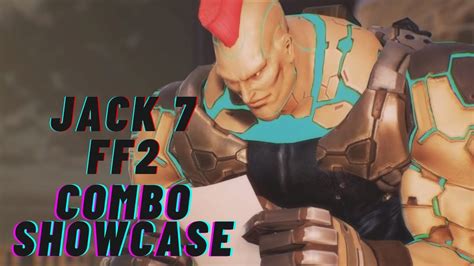 Jack 7 ff2 Combos Showcase - TEKKEN 7 - YouTube