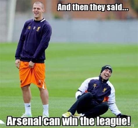 Funny Arsenal Picture » Arsenal Can Win The League