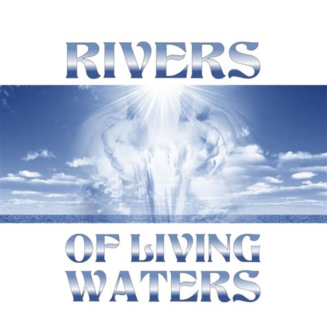 The Rivers of Living Waters Ministry-Killeen, TX - Home