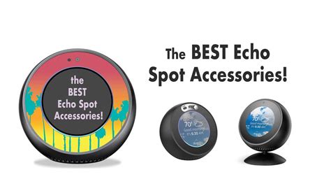 Best Echo Spot Accessories for 2019 - WiseDweller