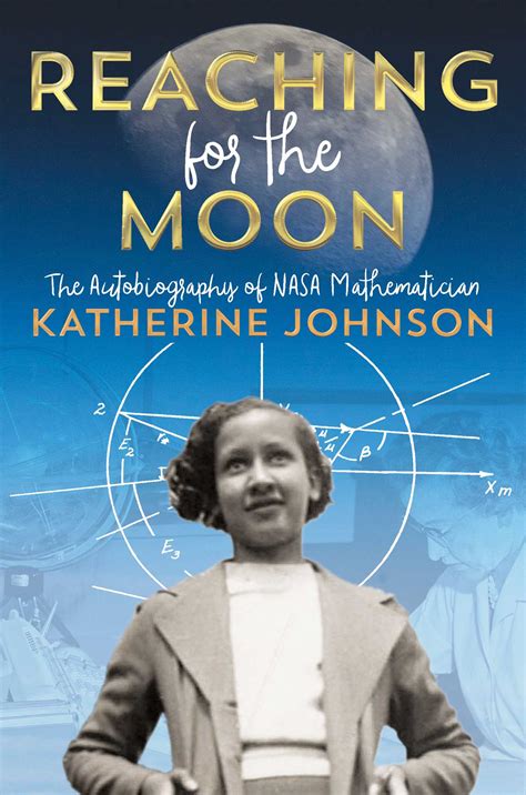 Reaching for the Moon | Book by Katherine Johnson | Official Publisher Page | Simon & Schuster