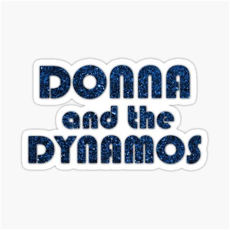 "Donna and the Dynamos" Sticker by pixsam | Redbubble