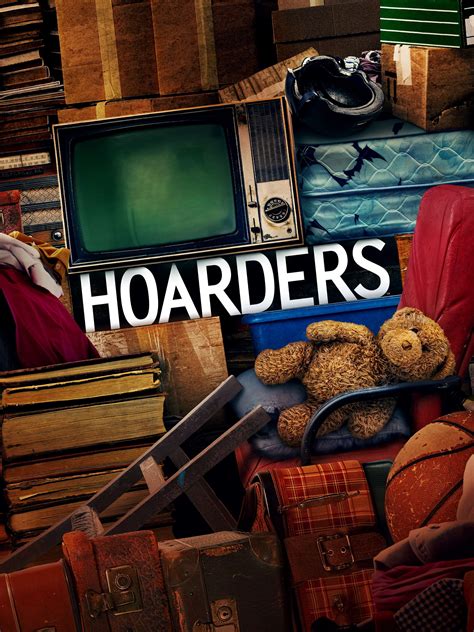 Hoarders - Where to Watch and Stream - TV Guide