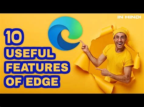 10 Useful Microsoft Edge Features | Microsoft Edge Features in hindi - YouTube