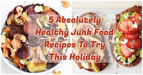 5 Absolutely Healthy Junk Food Recipes To Try This Holiday