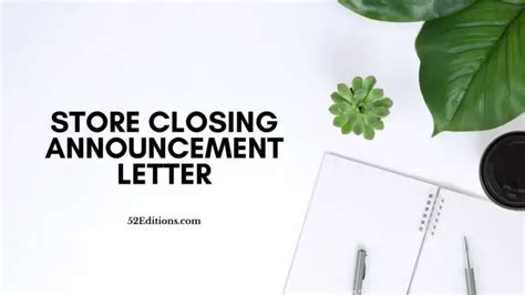 Store Closing Announcement Letter - Closing Announcement Example