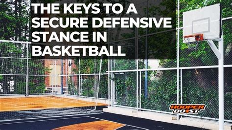 The keys to a secure defensive stance in basketball - Hooper Boost