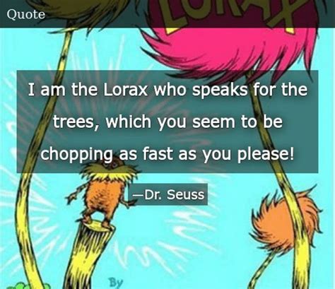 15 Best "The Lorax" Quotes Featuring the Brilliance of Dr. Seuss