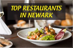 These Restaurants in Newark Serve the Best Food