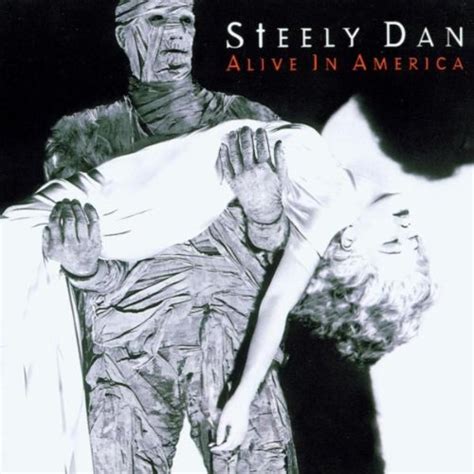 Steely Dan Album: «Alive in America»