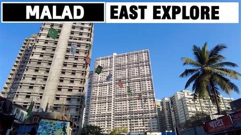 Explore Mumbai City : Malad East | Malad Explore | Walking Station To ...