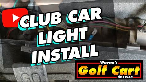 Installing A Light Kit On A Club Car Precedent - YouTube